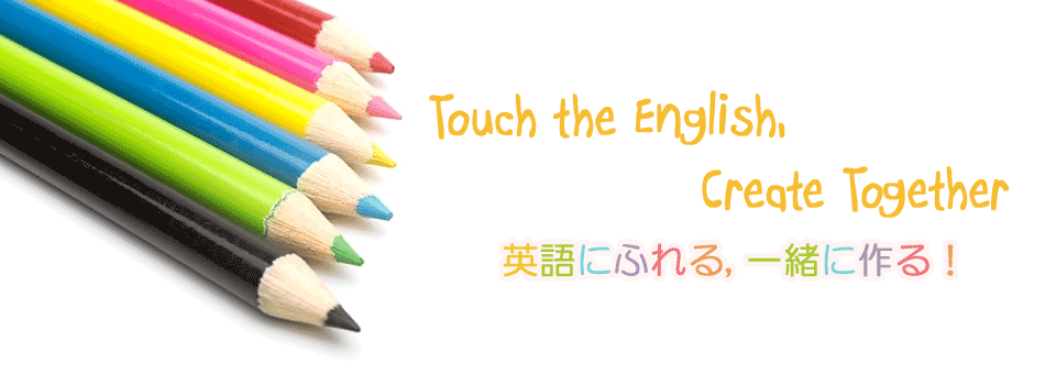 Touch the English, Create together